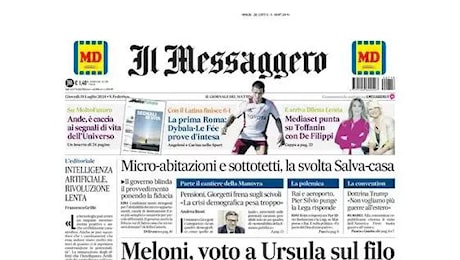 L'apertura de Il Messaggero : “La prima Roma: Dybala-Le Fee, prove d'intesa