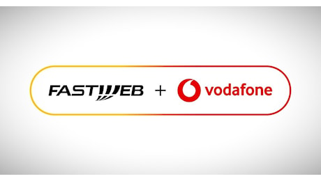 Operazione conclusa: è nata Fastweb + Vodafone. Ma tutti i marchi resteranno, compreso ho