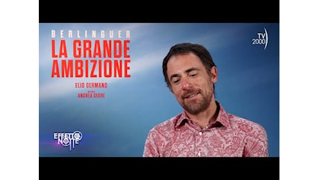 Elio Germano, “Berlinguer – La grande ambizione”