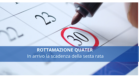 Rottamazione cartelle: scadenza posticipata per la prossima rata