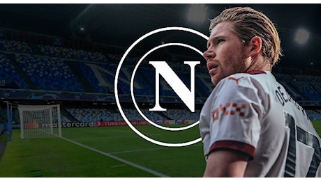 De Bruyne al Napoli, De Laurentiis ha dato il via libera per chiudere il colpo gratis