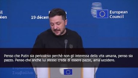 Zelensky: Putin è pazzo e lui lo sa, gli piace uccidere, è pericoloso per tutti