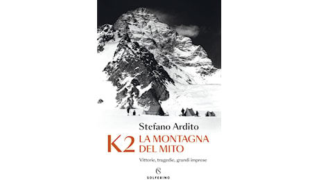 ‘La montagna del mito’: la sfida vinta del K2 raccontata da Stefano Ardito