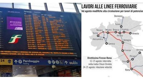 Trenitalia, annuncio a sorpresa per lavori di potenziamento: ad agosto linee Alta Velocità con ritardi fino a 150 minuti