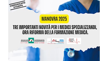 Manovra: tre importanti novità per i medici specializzandi, ora riforma della formazione medica.