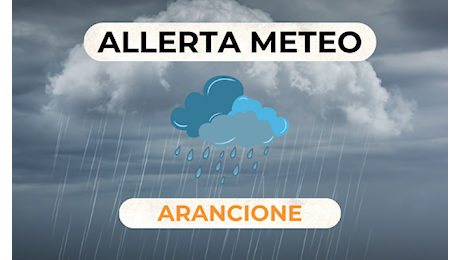 Avviso di allerta meteo arancione per rischio idrogeologico e idraulico valido dalle ore 00:00 alle ore 23:59 di lunedì 9 settembre 2024