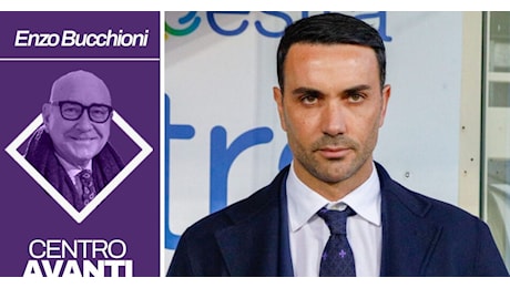 Palladino, ma cosa combini? Chi allena la Fiorentina deve avere idee e coraggio