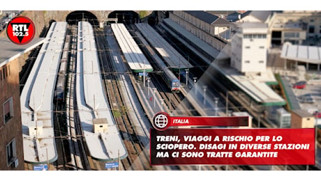 Treni, viaggi a rischio per lo sciopero. Disagi in diverse stazioni ma ci sono tratte garantite