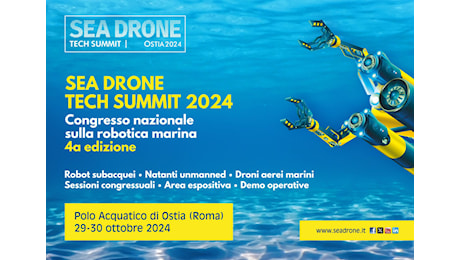 Ad Ostia il SEA DRONE Tech Summit 2024