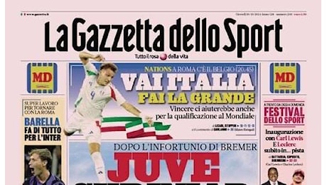 Gazzetta: Vai Italia, fai la grande. Juve su Skriniar