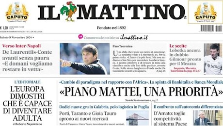 Il Mattino in prima pagina: De Laurentiis-Conte, avanti senza paura. 'E domani vogliamo restare in vetta'