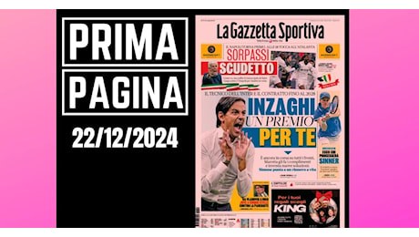 Prima pagina Gazzetta dello Sport: la sfida Scudetto si accende