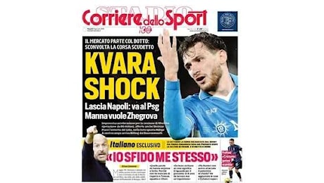 Corriere dello Sport: Kvara shock: lascia Napoli, va al Psg