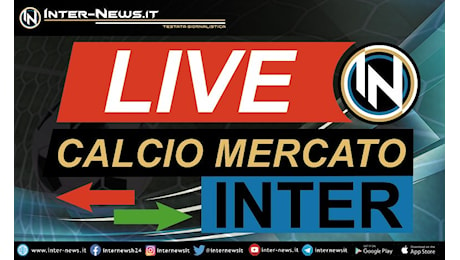 Calciomercato Inter: tutte le novità e le trattative aggiornate al 26 luglio 2024