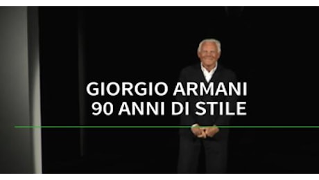 Giorgio Armani: 90 anni di stile. Gli auguri di Sophia Loren