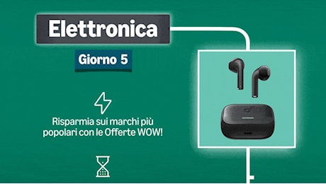 Oggi le offerte WOW del Black Friday sono sull'elettronica: corri a scoprirle, durano poco