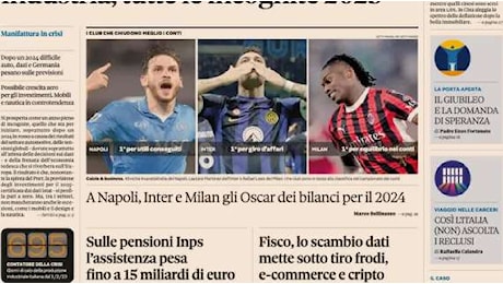 Il Sole 24 Ore: A Napoli, Inter e Milan gli Oscar dei bilanci 2024