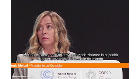 Meloni alla Cop29 La natura va difesa con l'uomo al centro