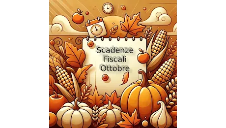 Scadenze fiscali ottobre 2024 per cittadini, imprese e professionisti