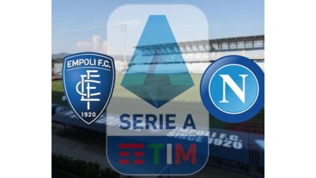 Live - Empoli - Napoli: primo tempo in corso (0 - 0)