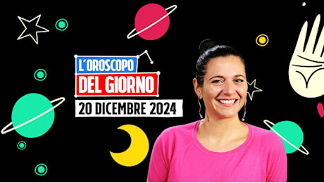 L’oroscopo di domani, venerdì 20 dicembre 2024: le previsioni segno per segno di Ginny