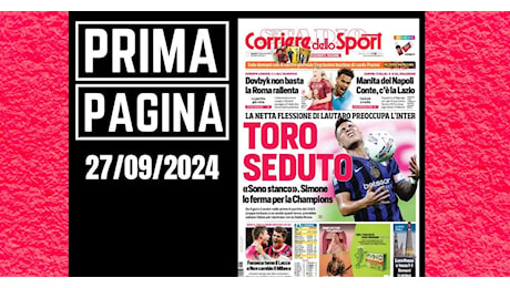 Prima pagina Corriere dello Sport – Fonseca teme il Lecce: “Non cambio il Milan”