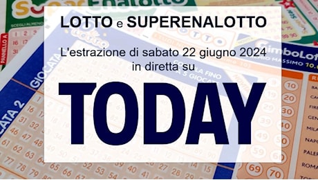 Estrazione Lotto e SuperEnalotto di oggi sabato 22 giugno 2024: tutti i numeri vincenti