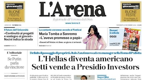 L'Arena apre: L'Hellas diventa americano: setti vende a Presidio Investors