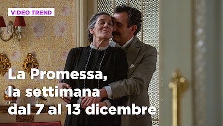 La Promessa, il riassunto della settimana dal 7 al 13 dicembre: Maria è incinta?