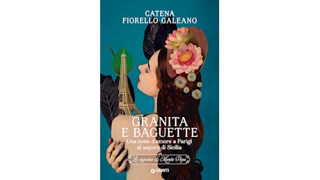 Il 2 luglio a Taurianova Catena Fiorello Galeano con il suo “Granita e baguette. Una notte d’amore a Parigi al sapore di Sicilia”