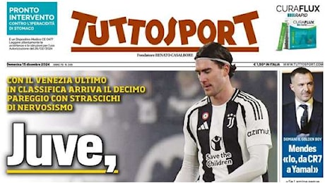 Tuttosport- Juve, questo e’ troppo