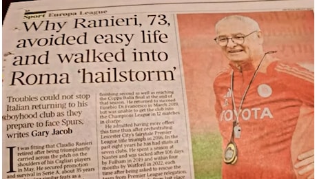 Con Ranieri la Roma di nuovo al centro del mondo: il Times gli dedica una pagina