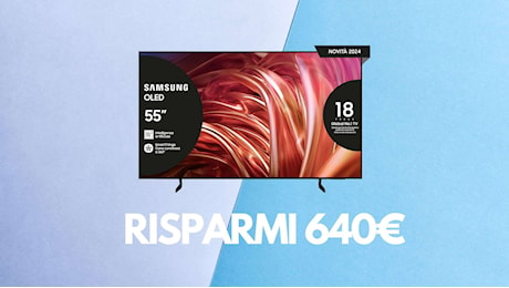 Samsung OLED da 55, prezzo giù del 38%: un'offerta davvero IMPERDIBILE