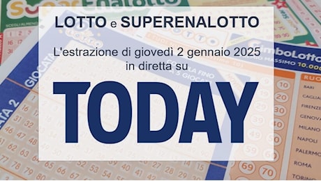 Estrazioni Lotto oggi e numeri SuperEnalotto di giovedì 2 gennaio 2025