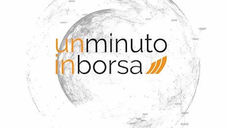 1 minuto in Borsa 7 maggio 2025