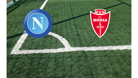 Napoli-Monza Le probabili formazioni