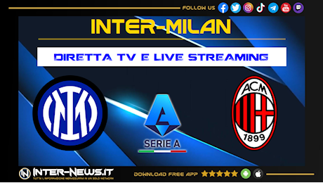 Inter-Milan, 5ª giornata Serie A: dove vederla in diretta TV e streaming